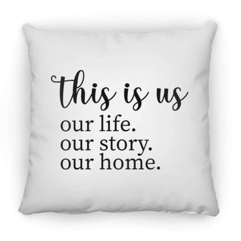 This is Us ZP18 Square Pillow 18x18