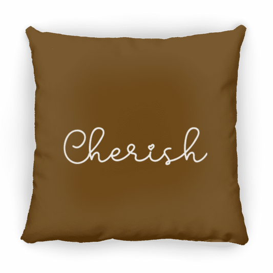 Sit and Cherish ZP16 Square Pillow 16x16